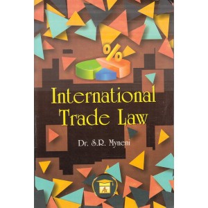 Allahabad Law Agency's International Trade Law for BSL & LL.B by Dr. S. R. Myneni